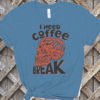 I Need Coffee Break T-Shirt — Unisex Soft Cotton, DTG-Ready & Eco-Friendly