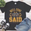 Well Done Gym Premium Unisex Crewneck T-shirt | Bella + Canvas 3001