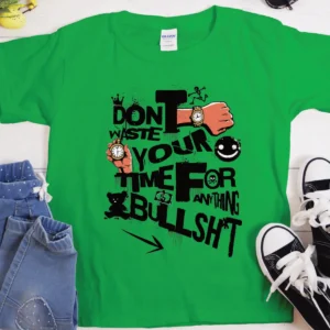 Don't Waste Your Time T-Shirt — Heavyweight Cotton Graphic Tee, Classic Fit