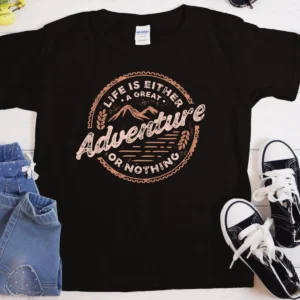 Life Is Adventure or Nothing T-Shirt - Heavyweight Cotton, Classic Fit, Durable Casual Wear